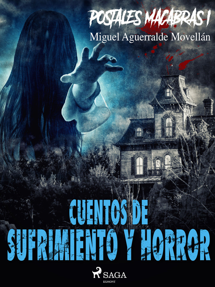 Postales macabras I: Cuentos de sufrimiento y horror