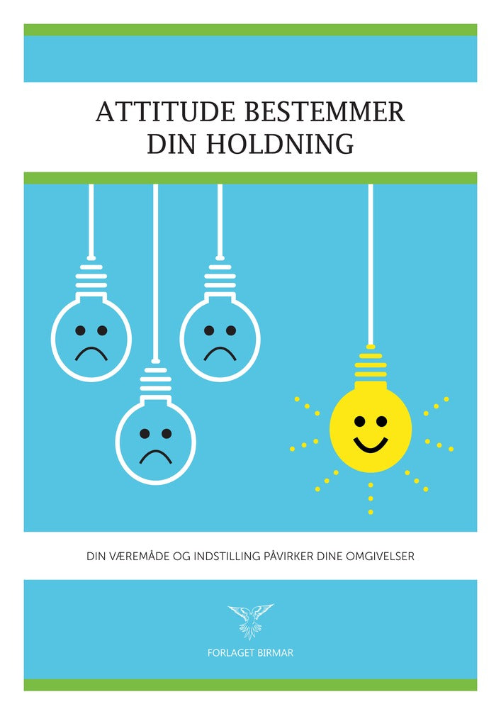 Attitude bestemmer din holdning