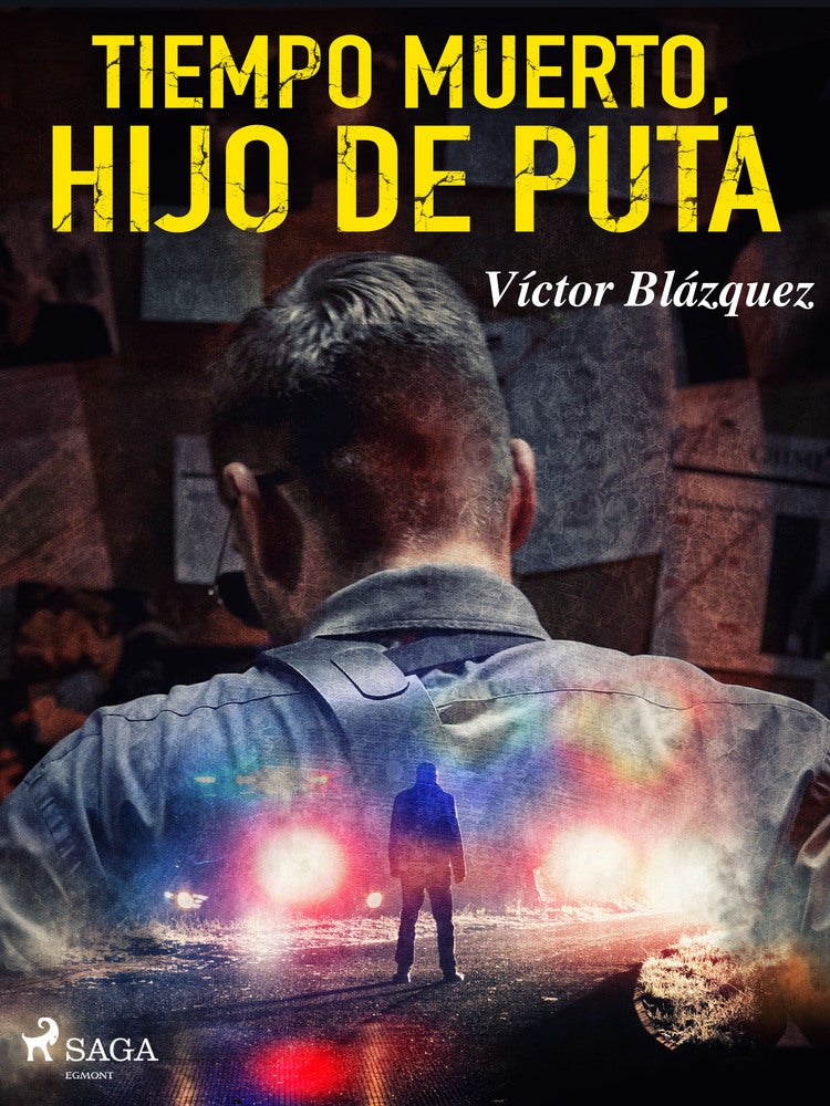 Tiempo muerto, hijo de puta