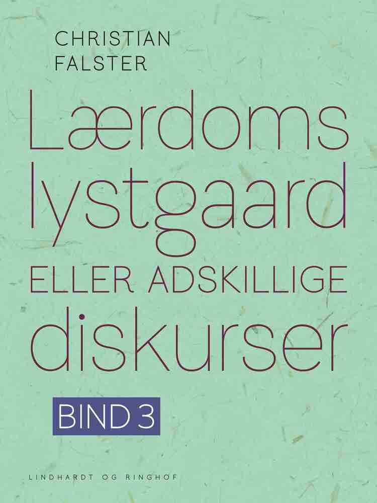Lærdoms lystgaard eller adskillige diskurser. Bind 3
