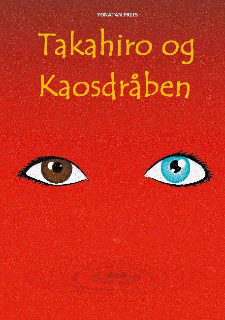 Takahiro og Kaosdråben