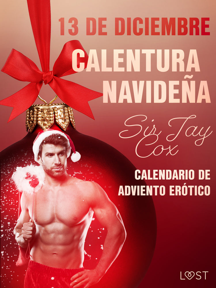 13 de diciembre: Calentura navideña