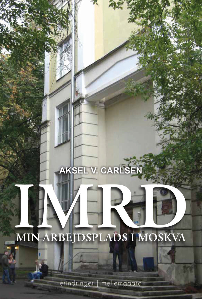 IMRD – Min arbejdsplads i Moskva