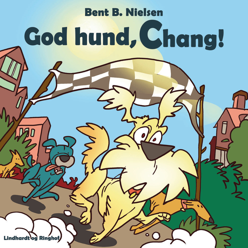 God hund, Chang!