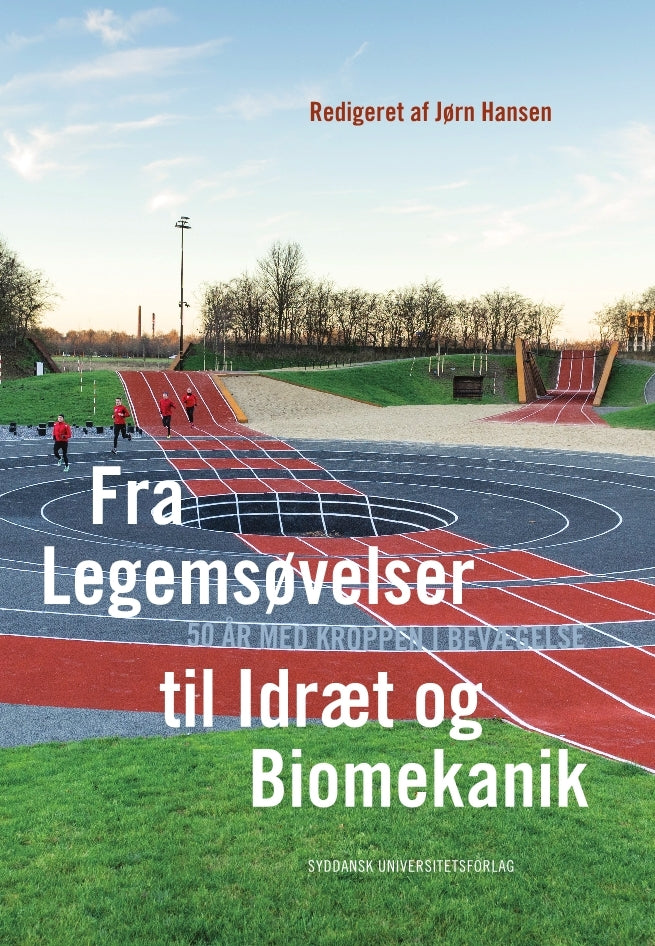 Fra Legemsøvelser til Idræt og Biomekanik