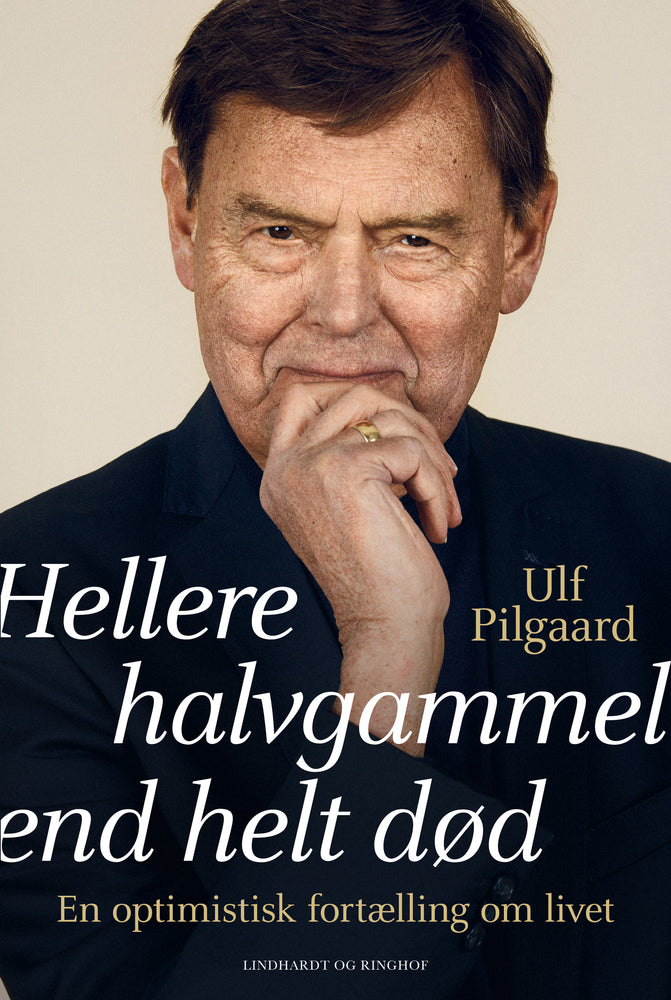 Hellere halvgammel end helt død