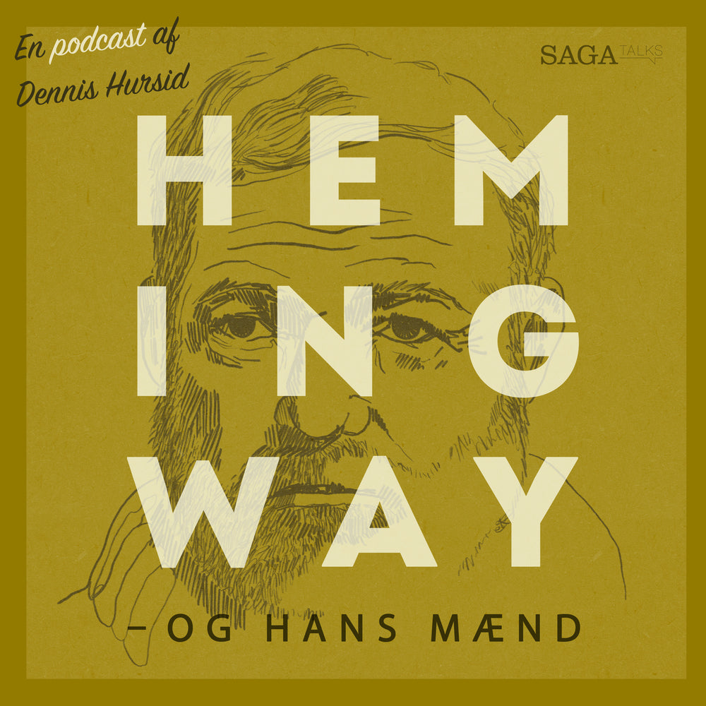 Hemingway og hans mænd - med Leif Davidsen
