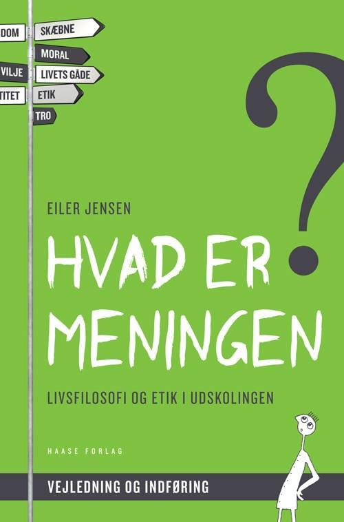 Hvad er meningen? Vejledning og indføring