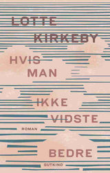 Hvis man ikke vidste bedre