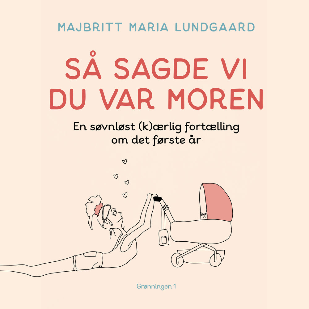 Så sagde vi du var moren