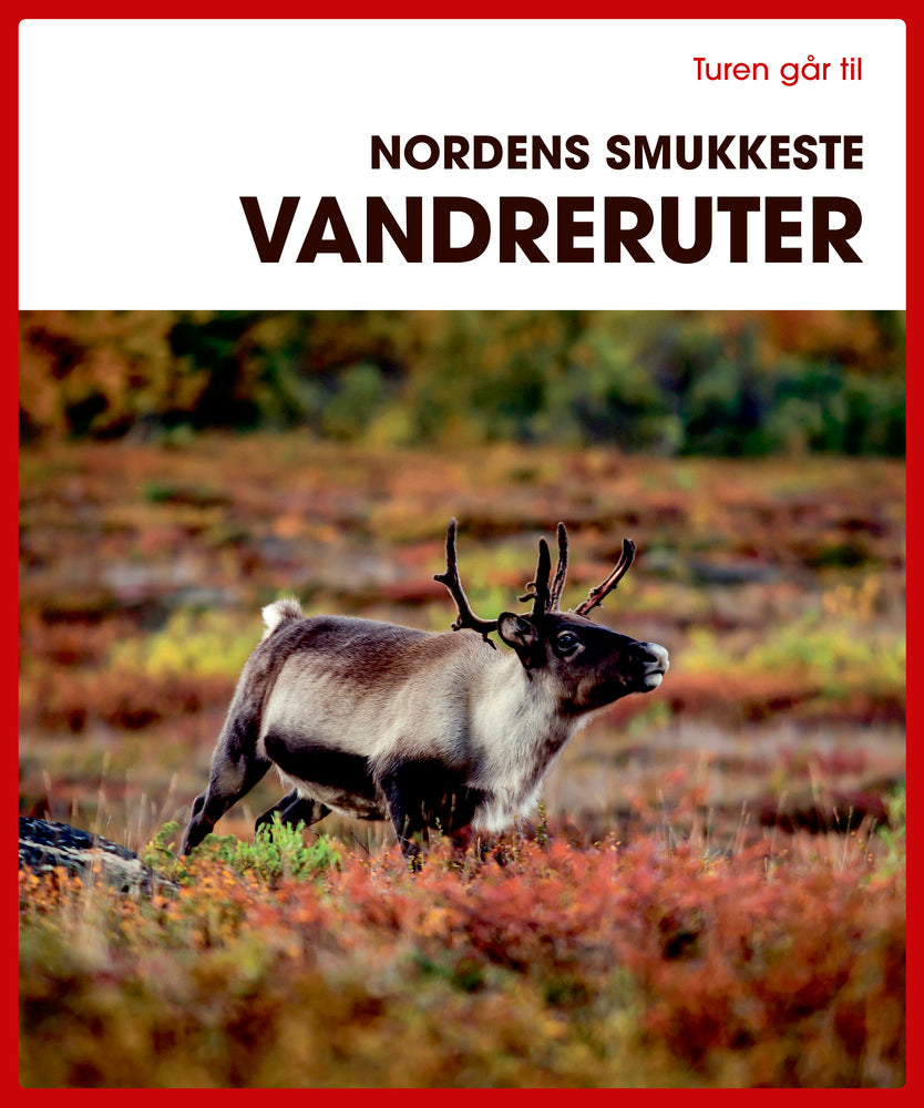 Turen går til Nordens smukkeste vandreruter