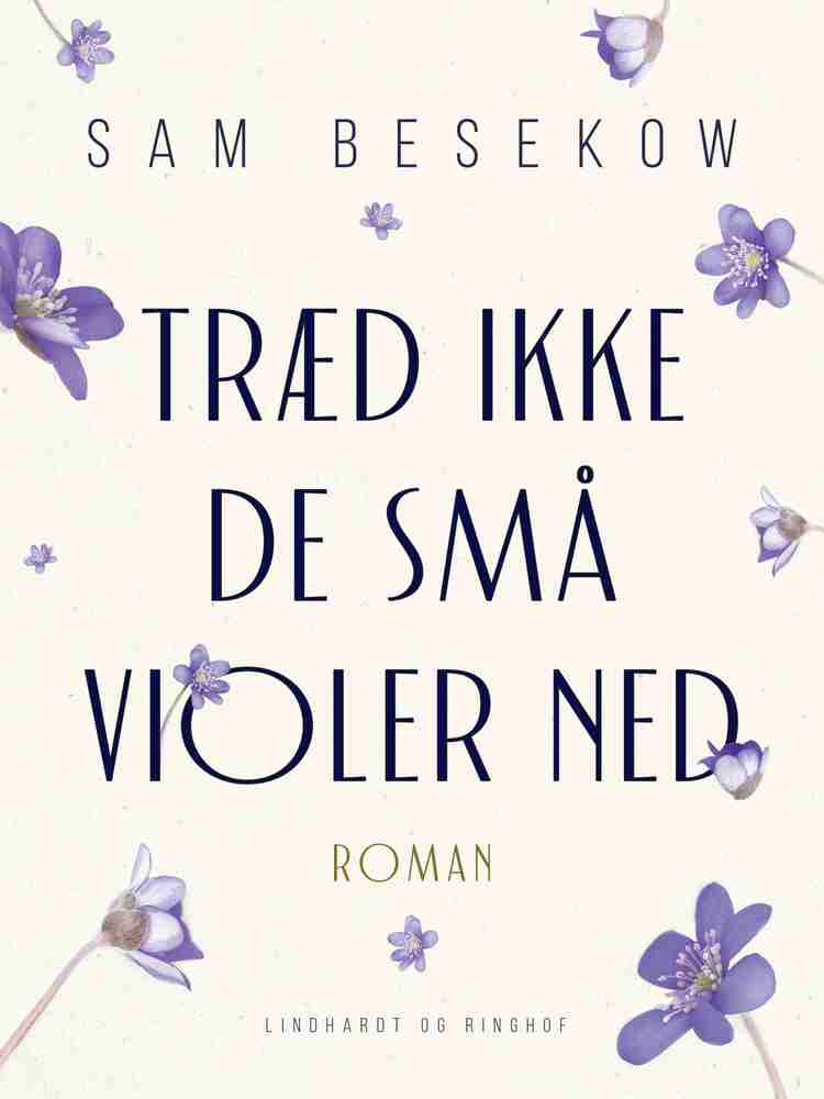 Træd ikke de små violer ned