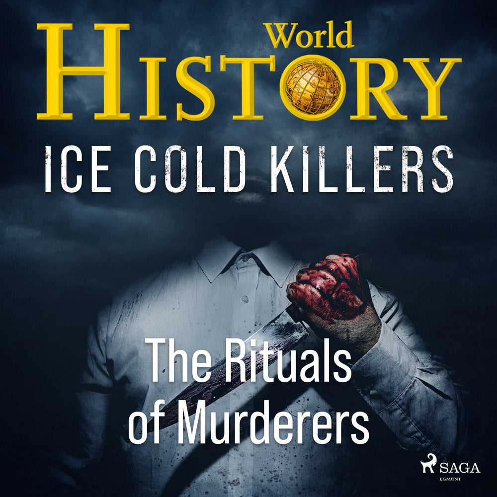 Ice Cold Killers – The Rituals of Murderers