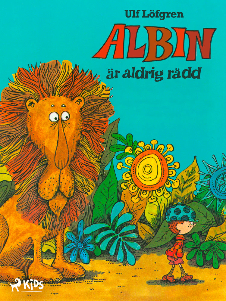 Albin är aldrig rädd