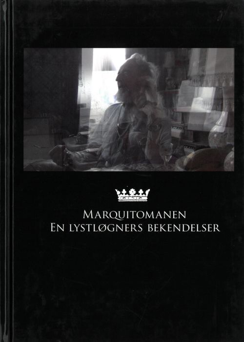 Marquitomanen: En lystløgners bekendelser