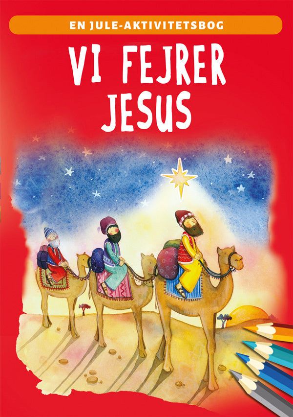 Vi fejrer Jesus