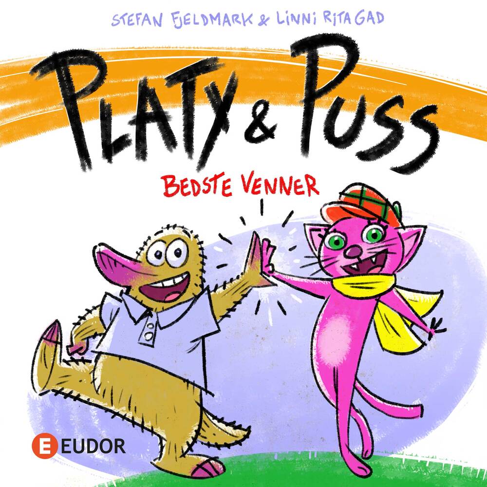 Platy & Puss – bedste venner