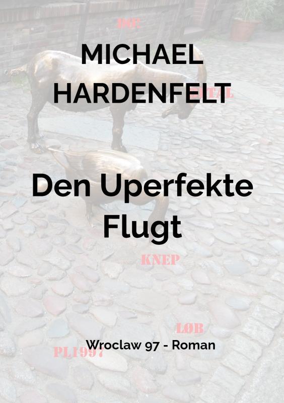Den Uperfekte Flugt