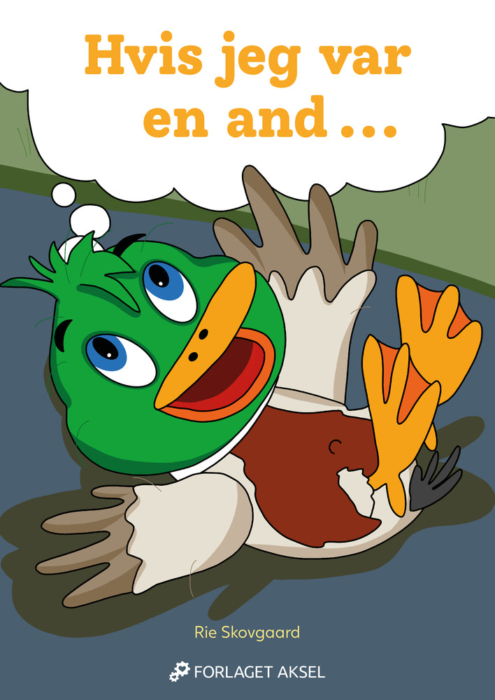 Hvis jeg var en and ...