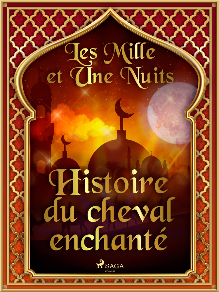 Histoire du cheval enchanté