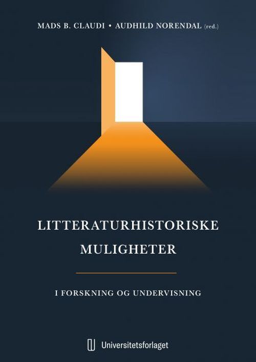 Litteraturhistoriske muligheter : i forskning og undervisning