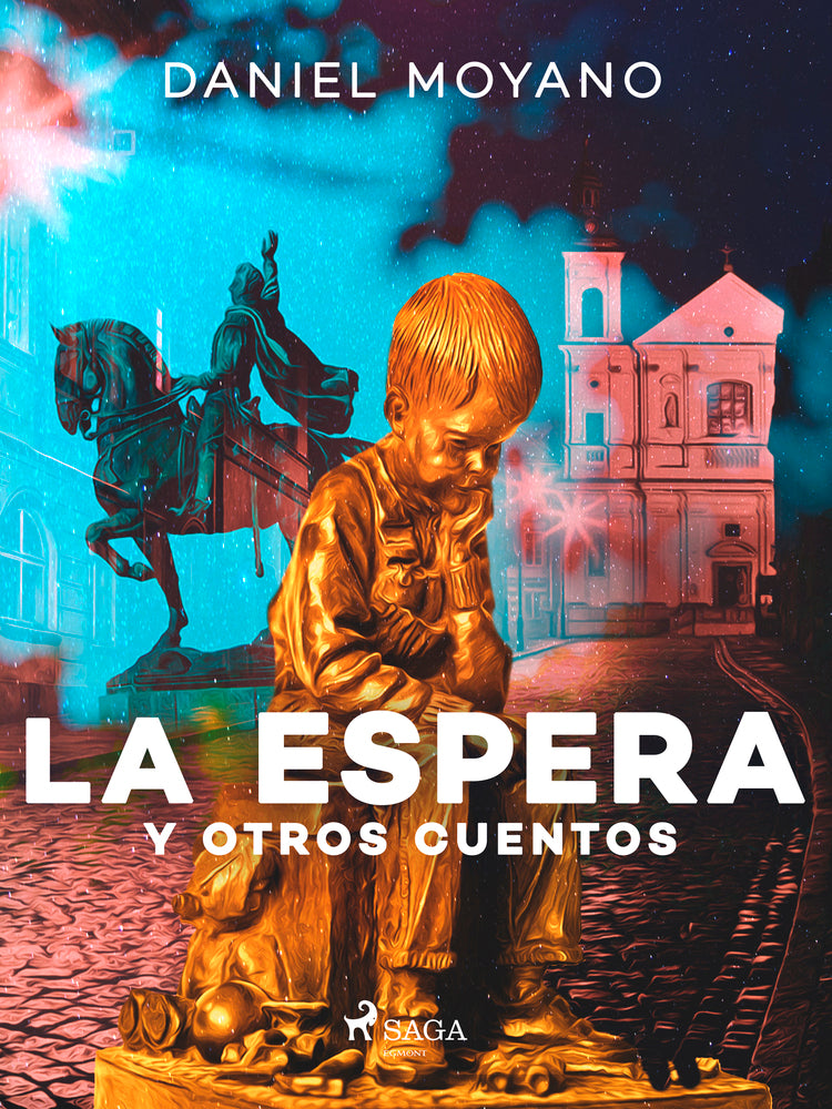 La espera y otros cuentos