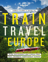 D1 Lonely Planet's Guide To Train Travel In Europe