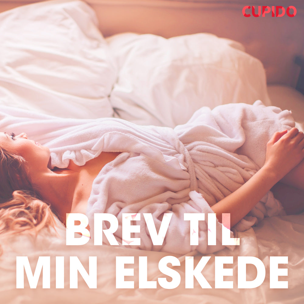 Brev til min elskede - erotisk novelle