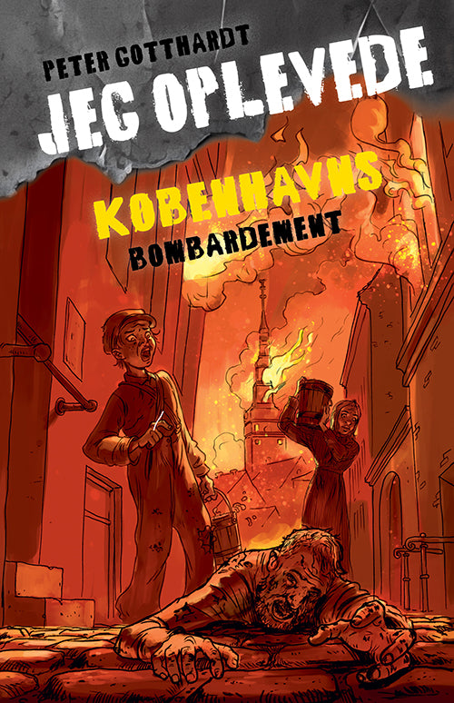 Jeg oplevede: Københavns bombardement