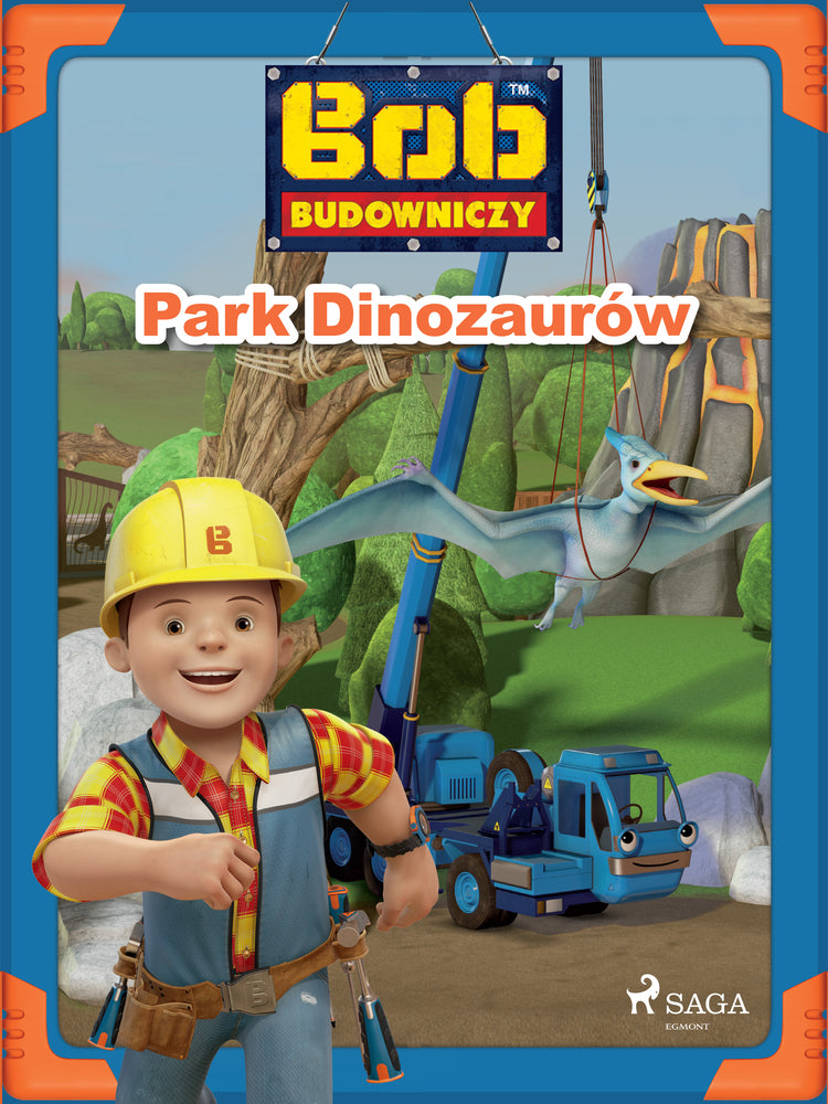 Bob Budowniczy - Park Dinozaurów