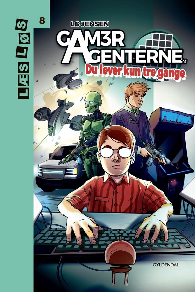 GamerAgenterne. Du lever kun tre gange