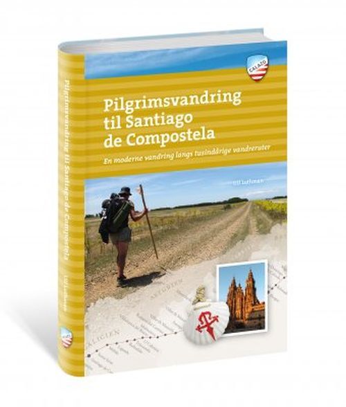 Pilgrimsvandring til Santiago de Compostella : en moderne vandring langs tusindårige vandreruter