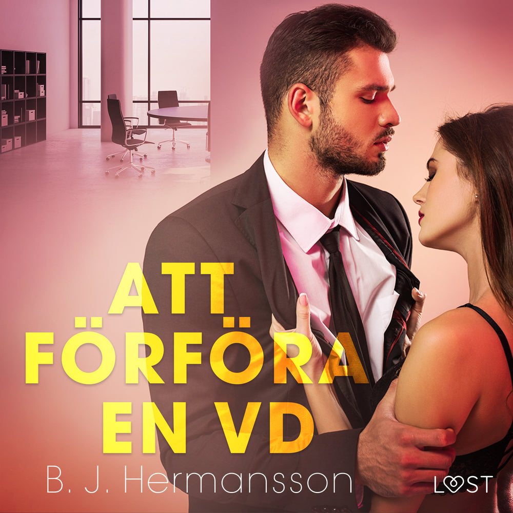 Att förföra en VD - erotisk novell