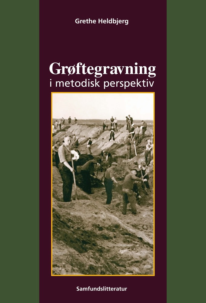 Grøftegravning i metodisk perspektiv