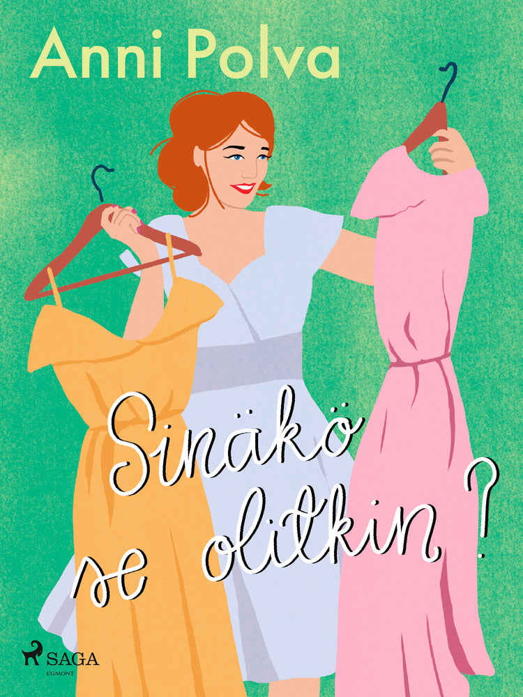 Sinäkö se olitkin?