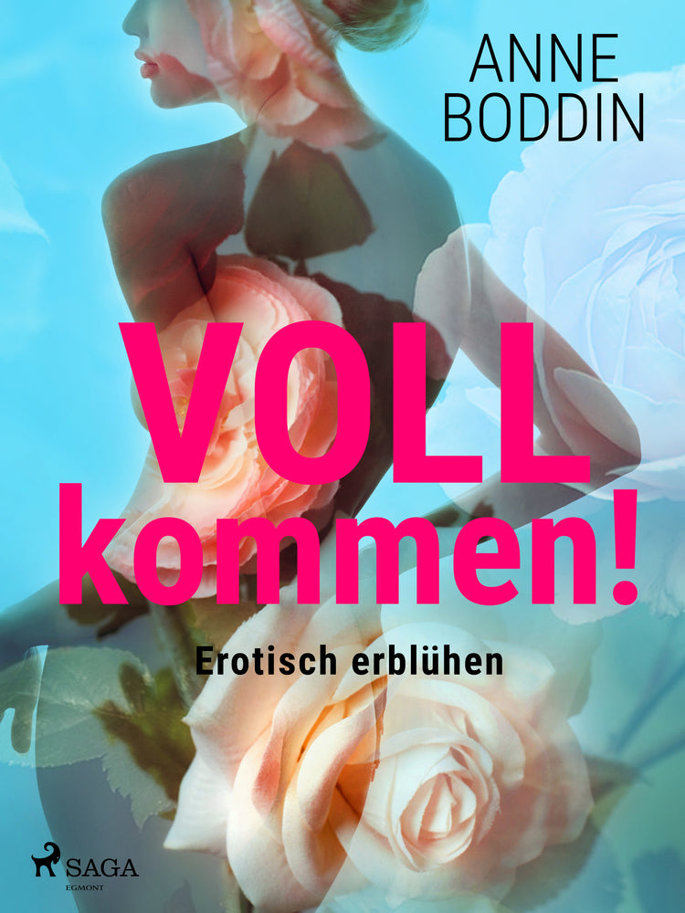 VOLLkommen! - Erotisch erblühen