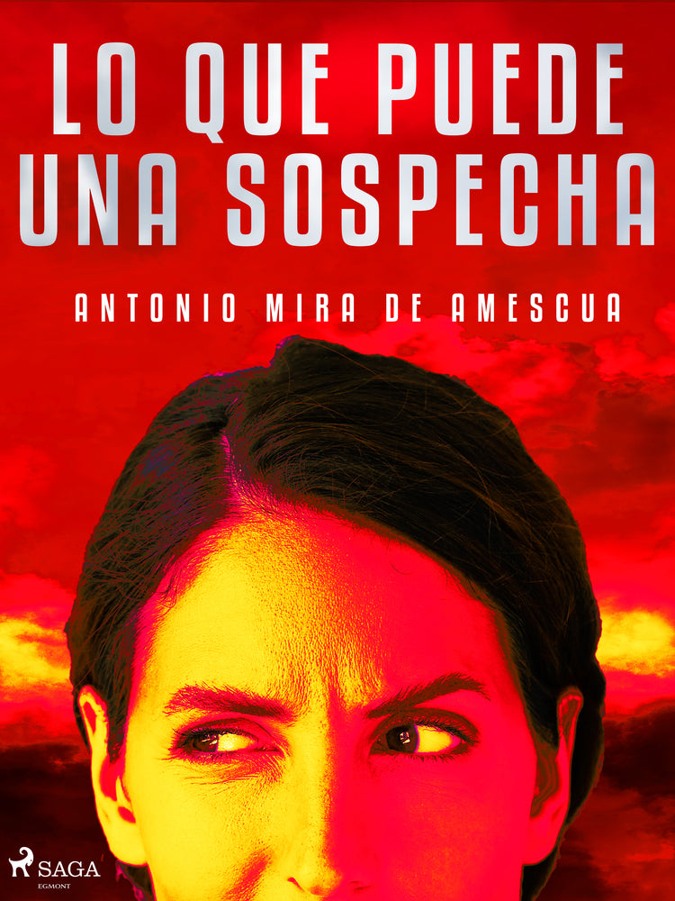 Lo que puede una sospecha