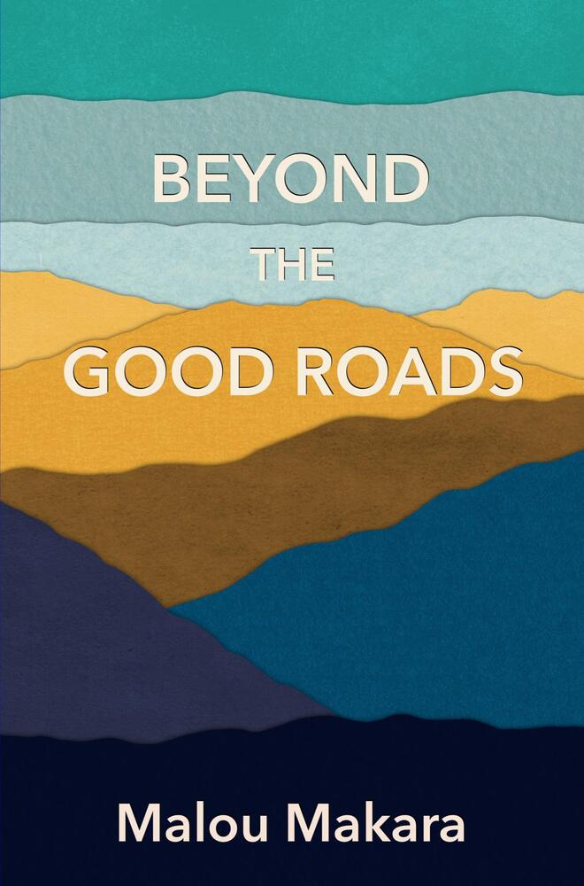 Beyond the Good Roads