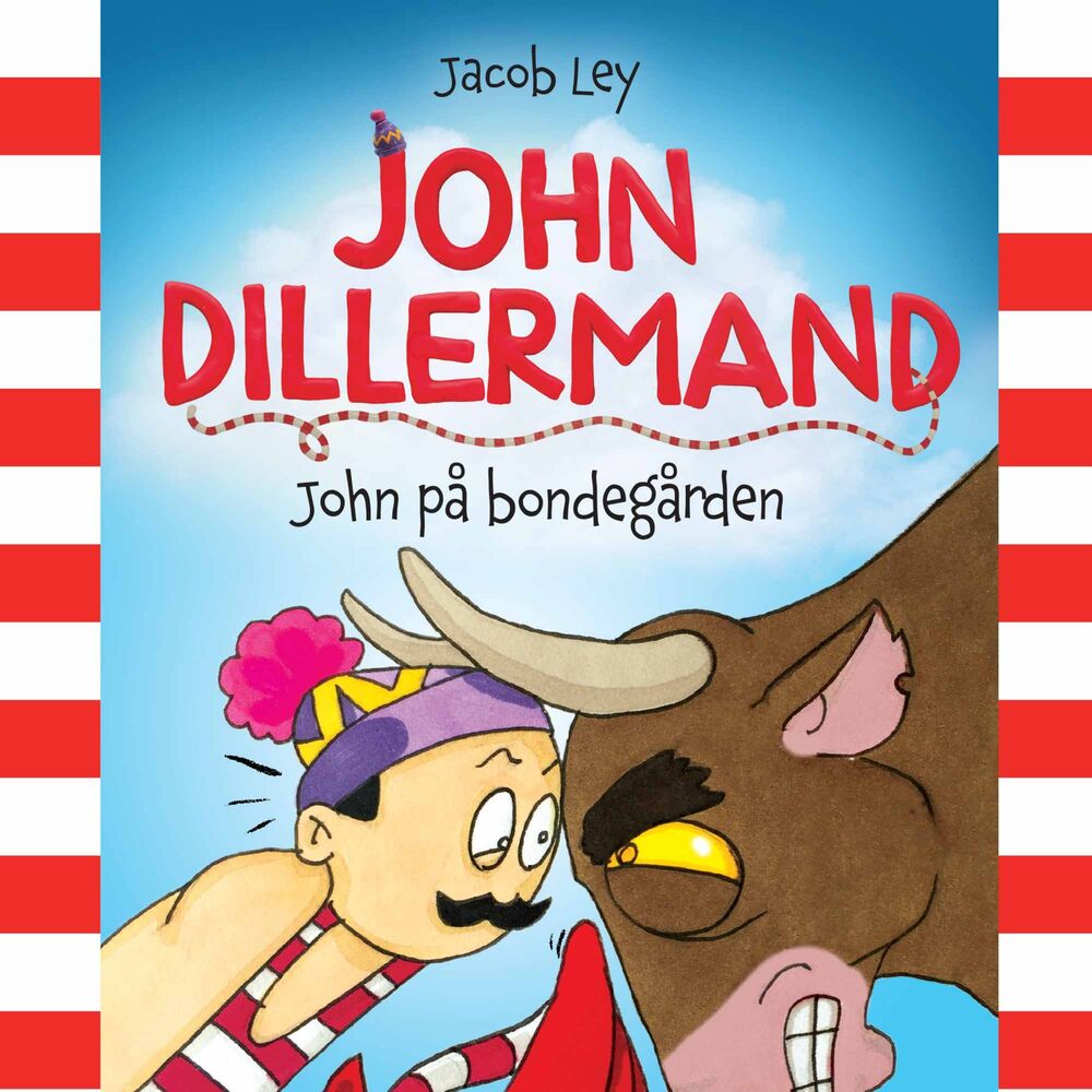 John Dillermand #3: John på bondegården
