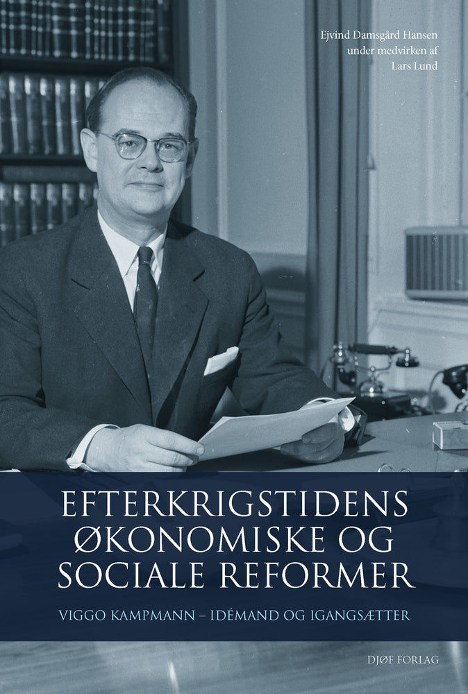 EFTERKRIGSTIDENS ØKONOMISKE OG SOCIALE REFORMER