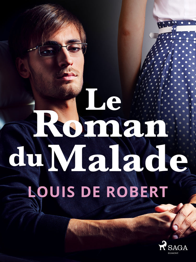 Le Roman du Malade