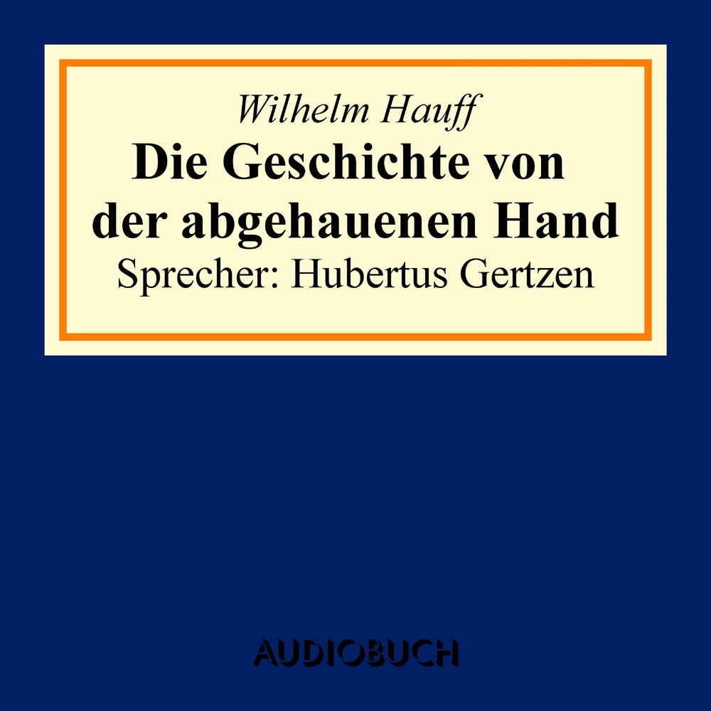 Die Geschichte von der abgehauenen Hand