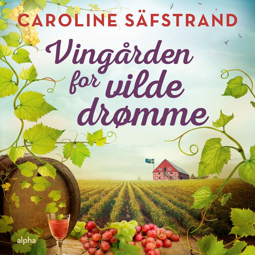 Vingården for vilde drømme