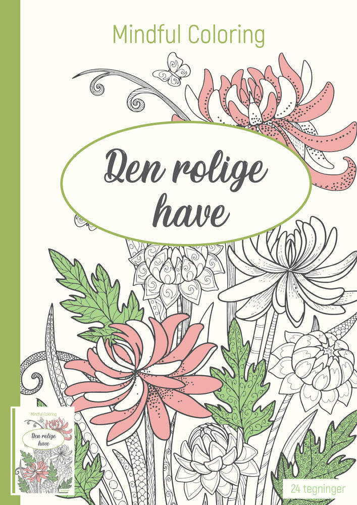 Den rolige have
