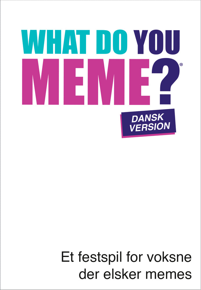WHAT DO YOU MEME