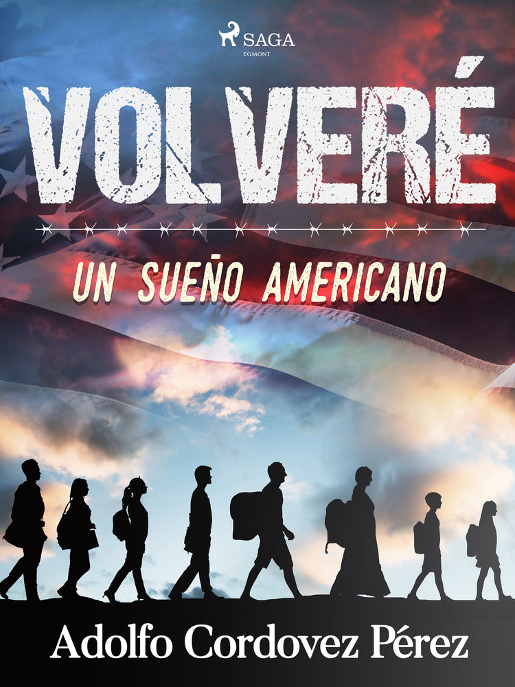 Volveré (Un sueño americano)
