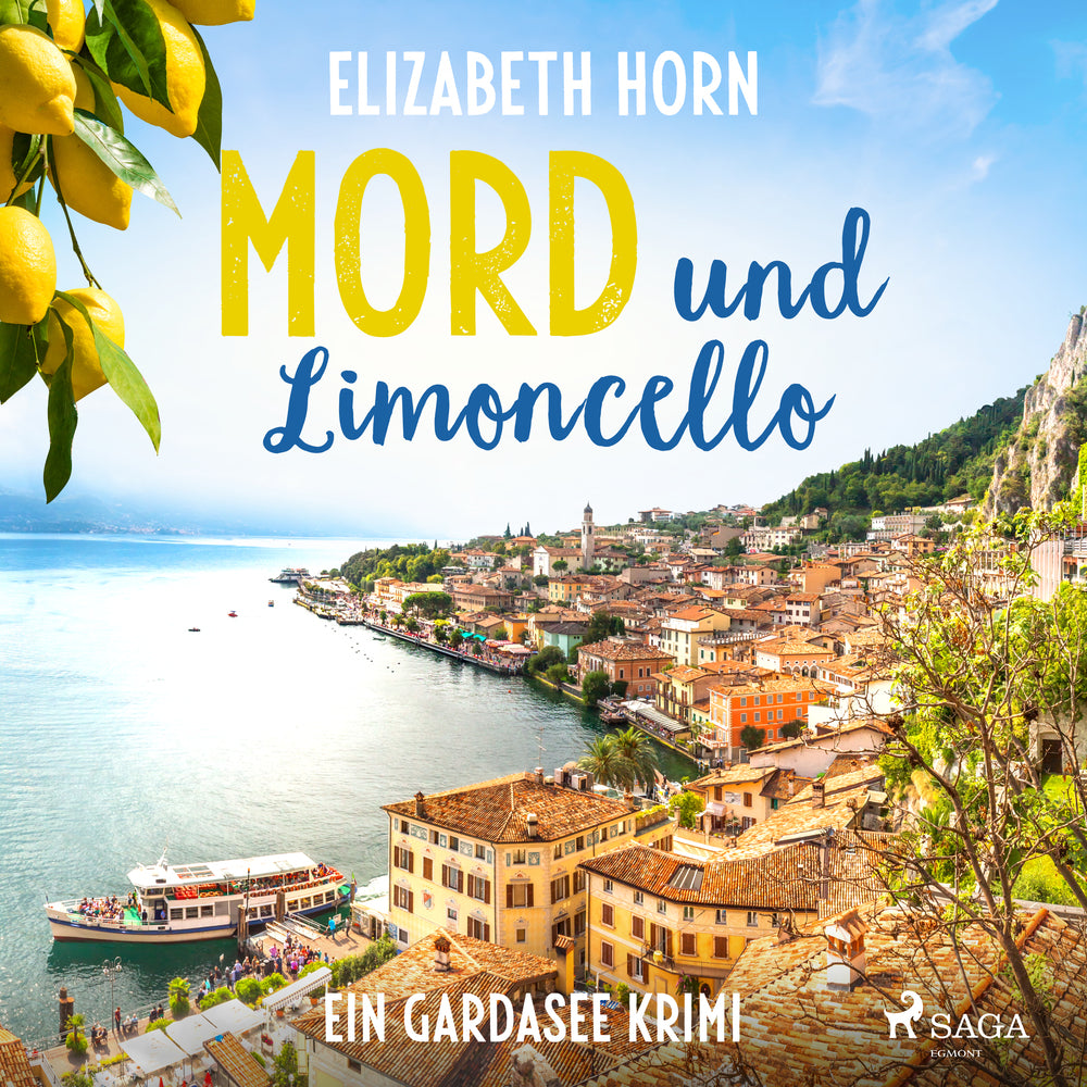 Mord und Limoncello: Ein Gardasee-Krimi
