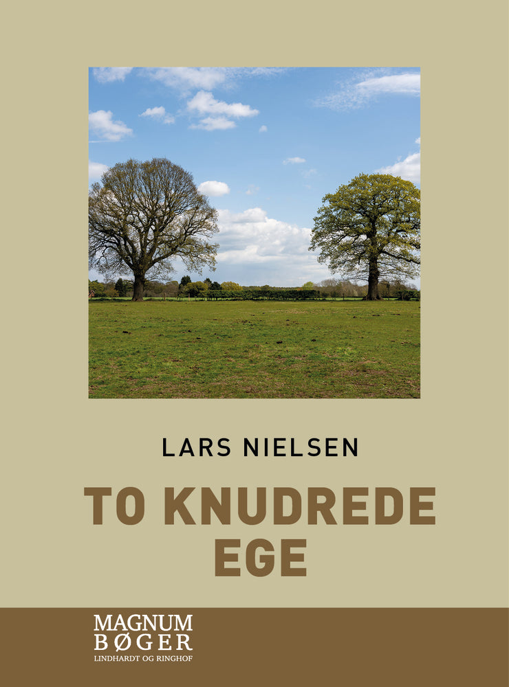 To knudrede ege (Storskrift)