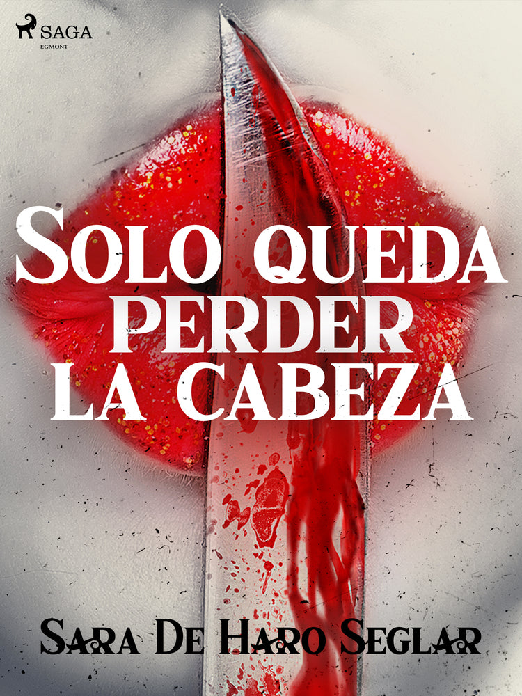 Solo queda perder la cabeza