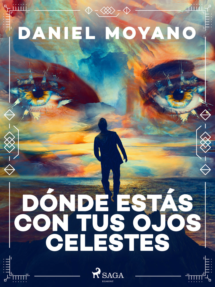 Dónde estás con tus ojos celestes